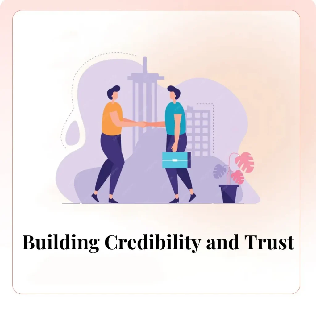 Building Credibility and Trust