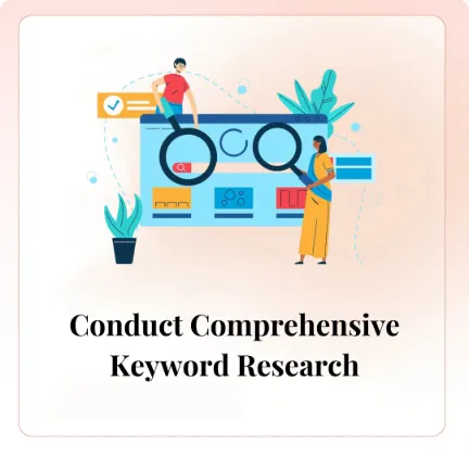 Conduct Comprehensive Keyword Research