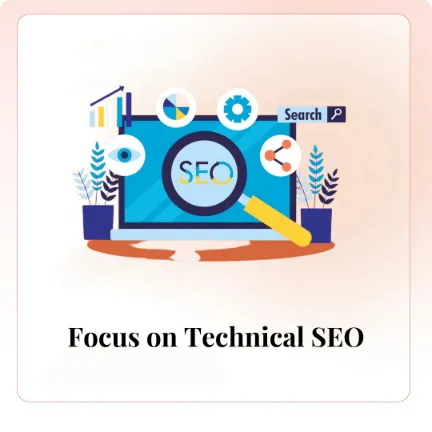 Focus on Technical SEO