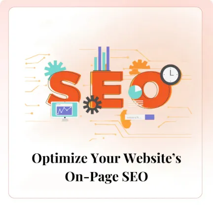 Optimize Your Website’s On-Page SEO