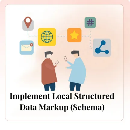 Implement Local Structured Data Markup (Schema)