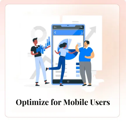 Optimize for Mobile Users