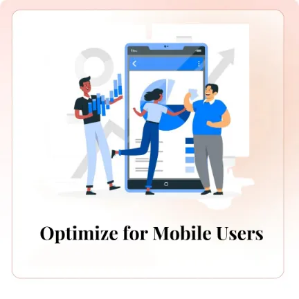 Optimize for Mobile Users